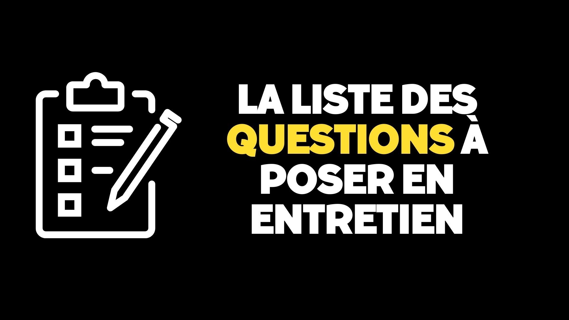 Liste questions a poser entretien embauche